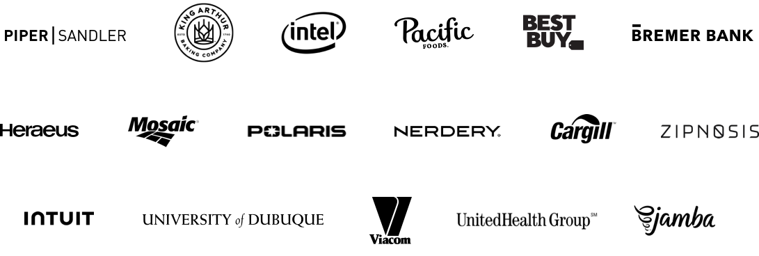 our roster of clients - logos for Piper Sandler, King Arthur, Intel, Pacific Foods, Best Buy, Bremer Bank, Heraeus, Mosaic, Polaris, Nerdery, Cargill, Zipnosis, Intuit, University of Dubuque, Viacom, United Health Group, and Jamba Juice